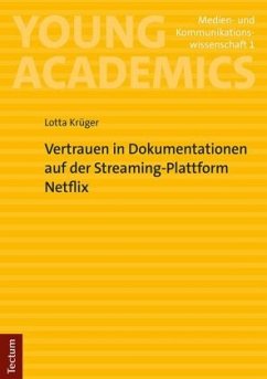 Vertrauen in Dokumentationen auf der Streaming-Plattform Netflix - Krüger, Lotta