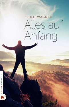 Alles auf Anfang - Wagner, Thilo