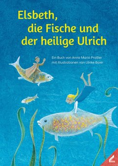 Cover Elsbeth, die Fische und der heilige Ulrich