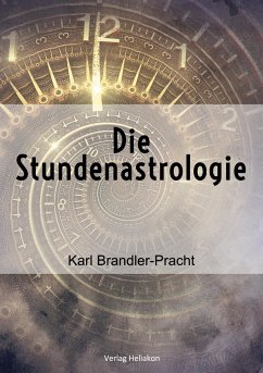 Die Stundenastrologie - Brandler-Pracht, Karl