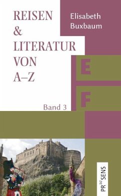 Reisen & Literatur von A-Z - Buxbaum, Elisabeth