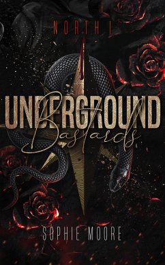 Underground Bastards - Moore, Sophie