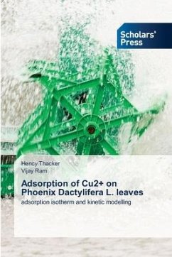 Adsorption of Cu2+ on Phoenix Dactylifera L. leaves - Thacker, Hency;Ram, Vijay