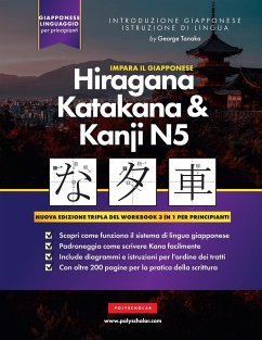 Impara il Giapponese Hiragana, Katakana e Kanji N5 - Cartella di lavoro per principianti - Tanaka, George