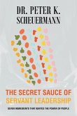 The Secret Sauce of Servant Leadership