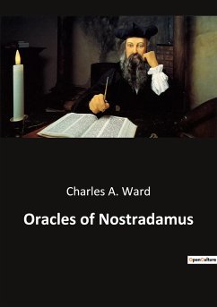 Oracles of Nostradamus - A. Ward, Charles