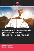 Esquema do Provedor de Justiça no Sector Bancário - Uma revisão