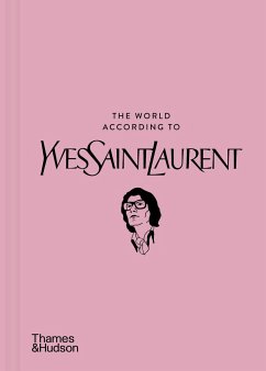 The World According to Yves Saint Laurent - Napias, Jean-Christophe; Mauries, Patrick