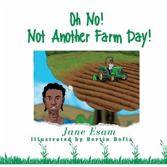 Oh No! Not Another Farm Day! - Esam, Jane