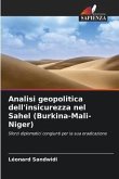 Analisi geopolitica dell'insicurezza nel Sahel (Burkina-Mali-Niger)