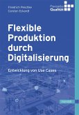 Flexible Produktion durch Digitalisierung (eBook, ePUB)