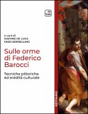 Sulle orme di Federico Barocci (eBook, PDF)