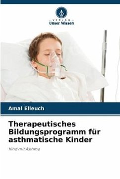 Therapeutisches Bildungsprogramm für asthmatische Kinder - Elleuch, Amal