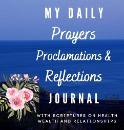 My Daily Prayers Proclamation and Reflections Journal - Ramorobi, Florence