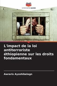 L'impact de la loi antiterroriste éthiopienne sur les droits fondamentaux - Ayzohibelegn, Awraris