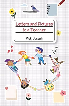 Letters and Pictures to a Teacher - Joseph, Vicki