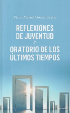 Reflexiones de juventud y oratorio de últimos tiempos