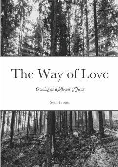 The Way of Love - Troutt, Seth