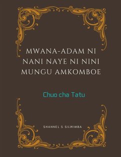 Mwana-Adam ni Nani Naye ni Nini Mungu Amkomboe - Silwimba, Shannel S