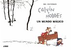 Calvin y Hobbes. Un mundo mágico Calvin y Hobbes. Un mundo mágico