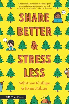 Share Better and Stress Less - Phillips, Whitney; Milner, Ryan