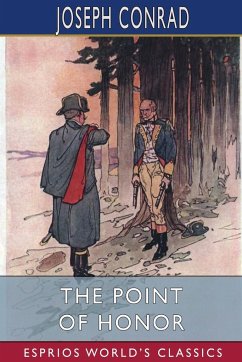 The Point Of Honor (Esprios Classics) - Conrad, Joseph