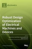 Robust Design Optimization of Electrical Machines and Devices