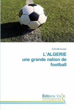 L¿ALGERIE une grande nation de football