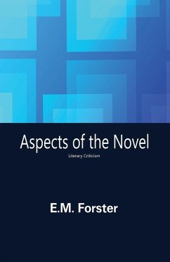 Aspects of the Novel - Forster, E. M.
