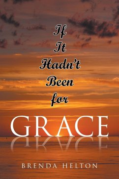 If It Hadn't Been for Grace - Helton, Brenda