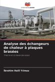 Analyse des échangeurs de chaleur à plaques brasées