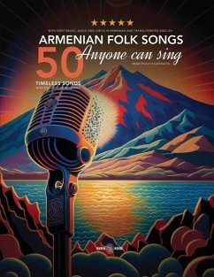 50 Armenian Folk Songs Anyone Can Sing Cover 50 Armenian Folk Songs Anyone Can Sing