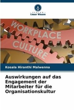 Auswirkungen auf das Engagement der Mitarbeiter für die Organisationskultur - Malwenna, Kosala Hiranthi