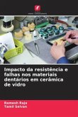 Impacto da resistência e falhas nos materiais dentários em cerâmica de vidro