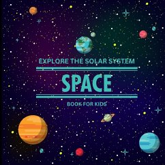 Exploring the Solar System Space Book for Kids - John Peter