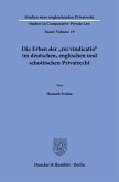 Die Erben der »rei vindicatio« im deutschen, englischen und schottischen Privatrecht.