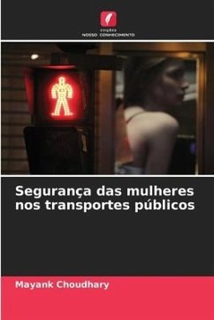 Segurança das mulheres nos transportes públicos - Choudhary, Mayank