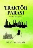 Traktör Parasi - Gurbet Hikayeleri