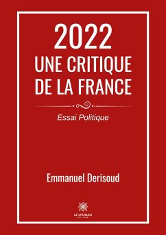 2022 Une critique de la France - Emmanuel Derisoud