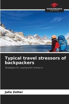 Typical travel stressors of backpackers - Zotter, Julia