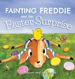 Fainting Freddie and the Easter Surprise - Bascom, Jill; Pezdir, Judy