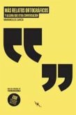 Más relatos ortográficos (y alguna que otra conversación) Más relatos ortográficos (y alguna que otra conversación)