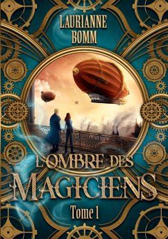 L'ombre des magiciens - Bomm, Laurianne