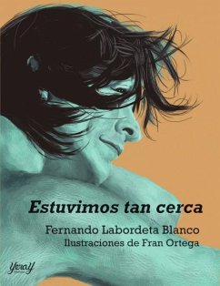 Estuvimos tan cerca - Labordeta Blanco, Fernando