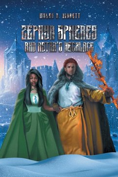 Zephyr Spheres and Astra's Necklace - Myles B. Hibbett