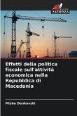 Effetti della politica fiscale sull'attività economica nella Repubblica di Macedonia