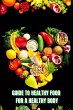 Healthy Food for a Heathy Body (Guide) - Bild 1