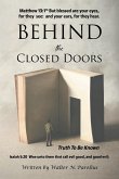 Behind the Closed Doors