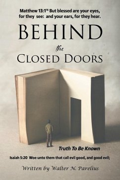 Behind the Closed Doors - Parelius, Walter N