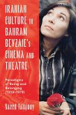 Iranian Culture in Bahram Beyzaie's Cinema and Theatre (eBook, PDF)